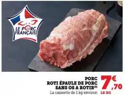 U Express Porc roti épaule de porc sans os a rotir offre