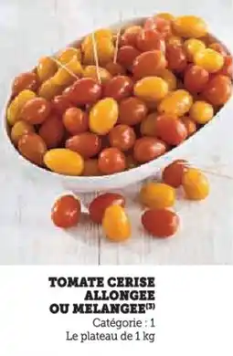 U Express Tomate cerise allongee ou melangee offre