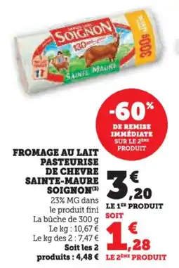 U Express Fromage au lait pasteurise de chevre sainte-maure soignon offre