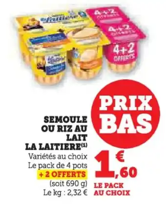 U Express Semoule ou riz au lait la laitiere offre
