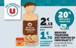 U Express Brioche tranchee aux pepites de chocolat u offre