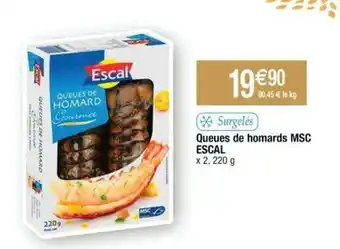 Cora x Carrefour Queues de homards MSC ESCAL offre