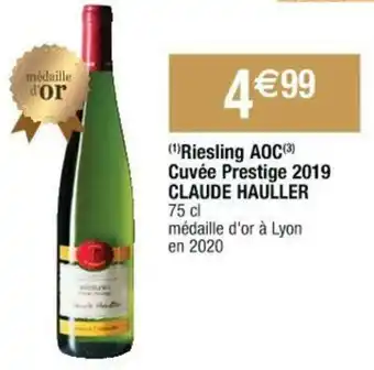 Cora x Carrefour Riesling AOC cuvée prestige 2019 CLAUDE HAULLER offre