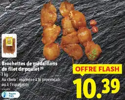 Lidl Brochettes de médaillons de filet de poulet offre