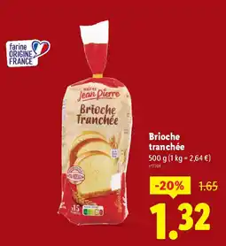 Lidl JEAN PIERRE Brioche Tranchée offre