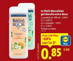 Lidl LE PETUT MARSEILLAIS gel douche extra doux offre