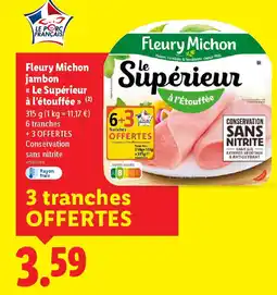 Lidl FLEURY MICHON jambon Le Supérieur à l'étouffée offre