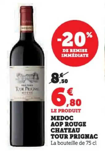 U Express Medoc aop rouge chateau tour prignac offre