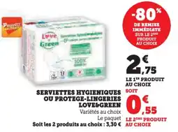 U Express Serviettes hygieniques ou protege-lingeries love green offre