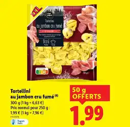 Lidl Tortellini au jambon cru fumé offre