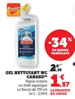 U Express Gel nettoyant wc canard offre