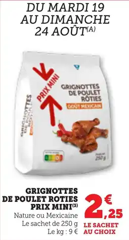 Bi1 Grignottes de poulet roties prix mini offre
