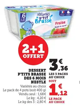 Bi1 Dessert p'tits brasse des 6 mois nestle offre
