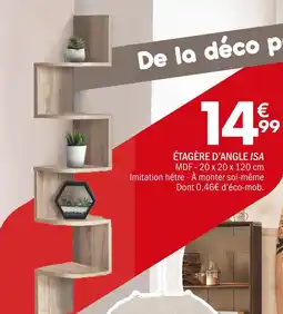 La Foir'Fouille Étagère d'angle /SA offre