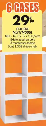 La Foir'Fouille ÉTAGÈRE MIX'N'MODUL offre