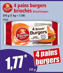 Norma La Fournée Dorée 4 pains burgers briochés offre