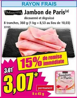 Norma Dufaures & Fils Jambon de Paris offre
