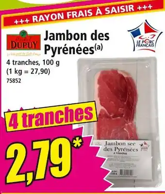 Norma Jambon des Pyrénées offre