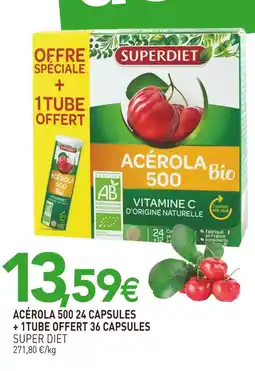 naturéO Super Diet ACÉROLA 500 24 CAPSULES + 1TUBE OFFERT 36 CAPSULES offre