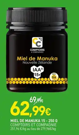 naturéO COMPTIORS ET COMPAGNIE Miel de Manuka 15 offre