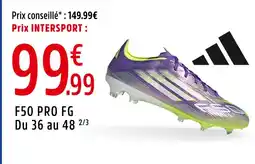 Intersport ADIDAS F50 pro FG offre