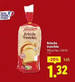 Lidl Maître Jean Pierre Brioche tranchée offre