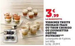 Bi1 Verrines truite fromage frais ou thon chorizo ou courgettes chèvre poivrons offre