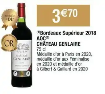 Cora x Carrefour Bordeaux Supérieur 2018 AOC Château Genlaire offre