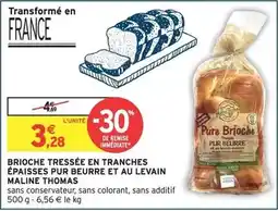 Intermarché Hyper Maline thomas - brioche tressée en tranches épaisses pur beurre et au levain offre