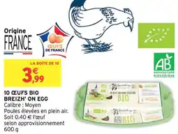 Intermarché 10 œufs bio breizh' on egg offre