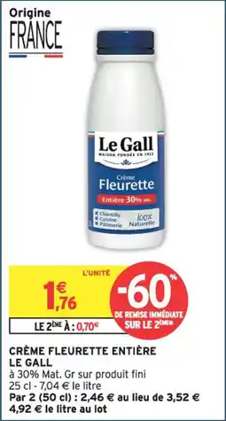 Intermarché Crème fleurette entière le gall offre