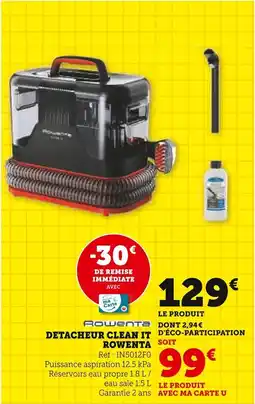 Super U Detacheur clean it rowenta offre