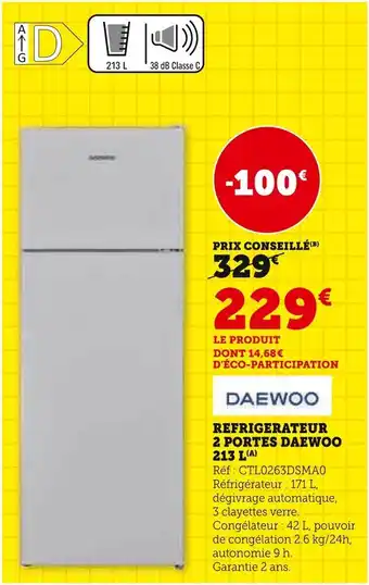 Super U Refrigerateur 2 portes daewoo offre