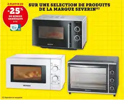 Super U Sur une selection de produits de la marque severin offre