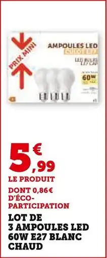 Super U Lot de 3 ampoules led 60w e27 blanc chaud offre