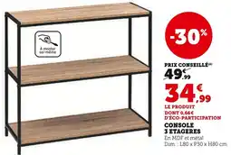Super U Console 3 etageres offre