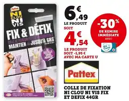 Super U Colle de fixation ni clou ni vis fix et defix offre