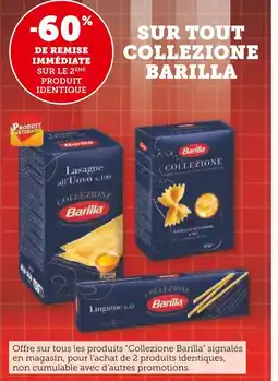 Super U BARILLA -60% de remise immédiate sur le 2ème produit identique sur tout collezione barilla offre