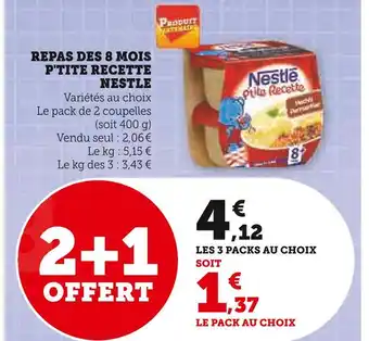 Super U NESTLE Repas des 8 mois P'tite Recette offre