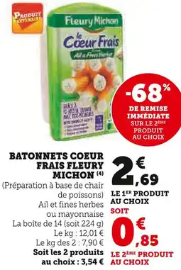 Super U FLEURY MICHON Bâtonnets Coeur Frais offre