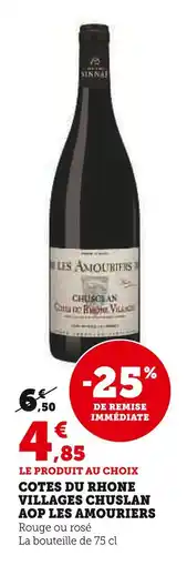 Super U Les Amouriers Côtes du Rhone Villages Chusclan AOP offre