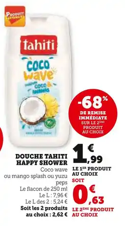 Super U TAHITI Douche Happy Shower offre