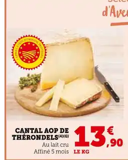 Super U Cantal AOP de Thérondels offre