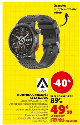 Super U Abyx Montre connectée Abyx K2 Pro offre