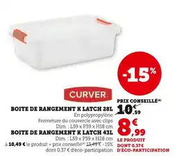 Super U CURVER Boite de rangement k latch 28l offre