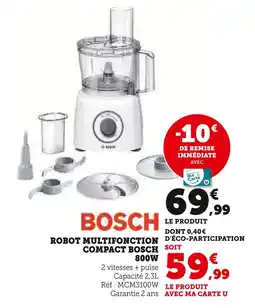 Super U BOSCH Robot multifonction compact 800W offre
