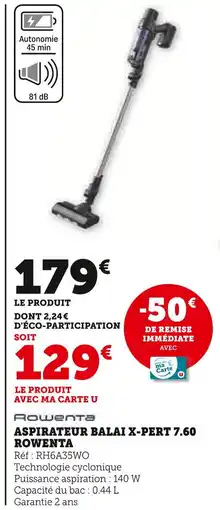 Super U Rowenta Aspirateur balai X-Pert 7.60 offre