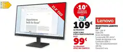 Super U Lenovo MONITEUR 23,8 offre