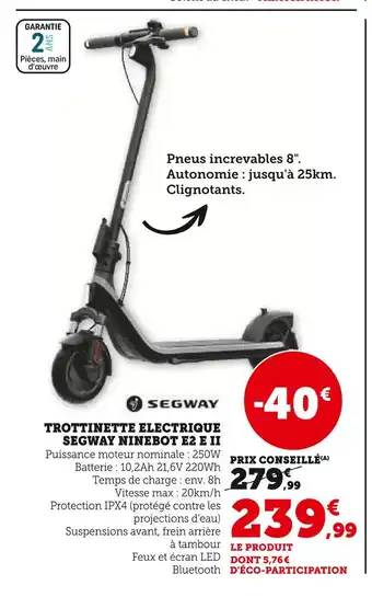 Super U Segway Trottinette électrique Ninebot E2 E II offre