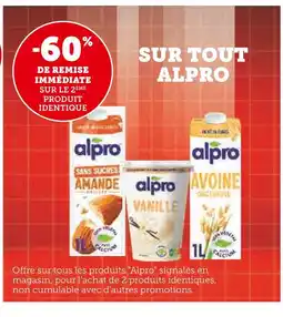 U Express ALPRO -60% de remise immédiate sur le 2ème produit identique sur tout alpro offre